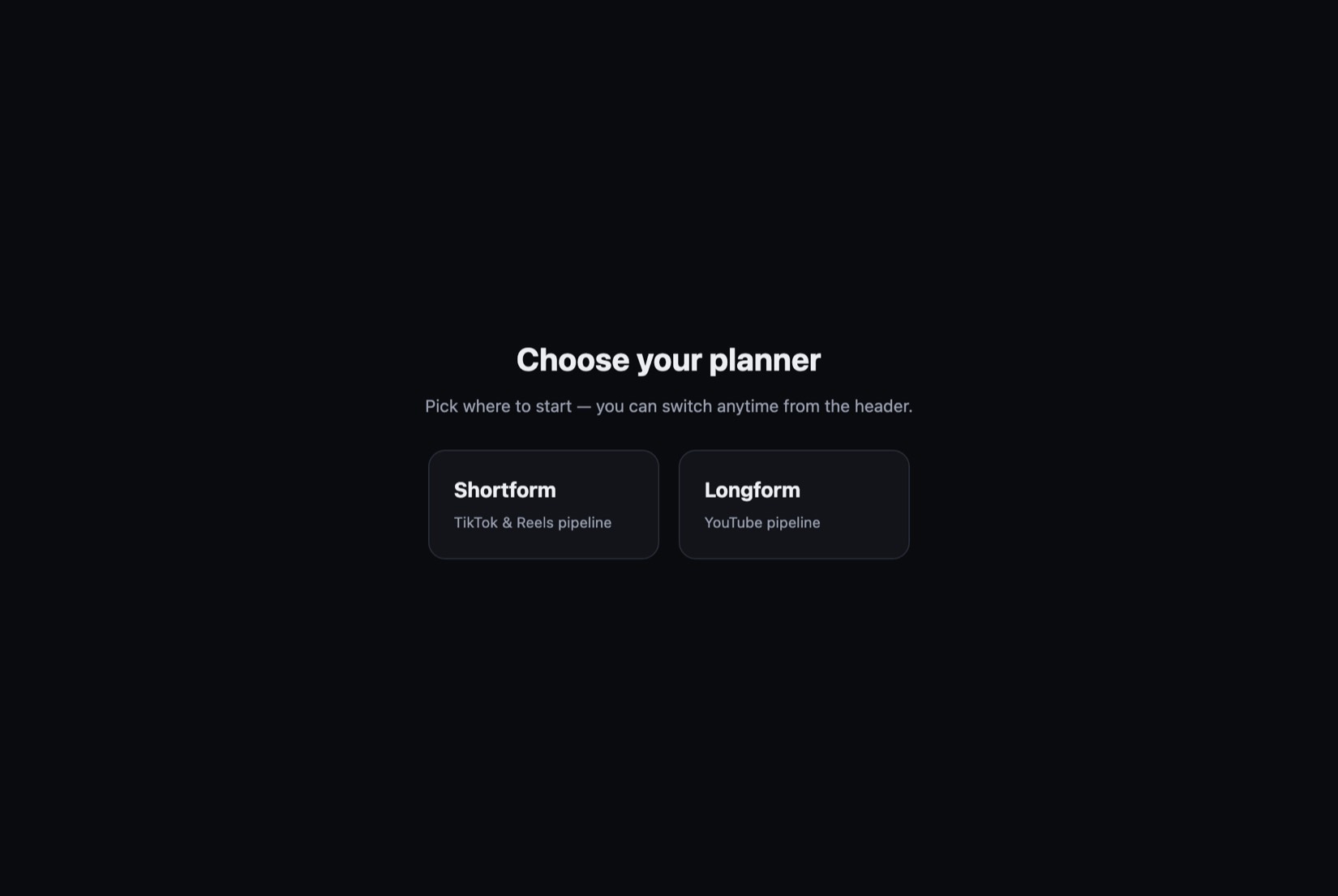 The Choose your planner screen, with the Shortform and Longform cards.